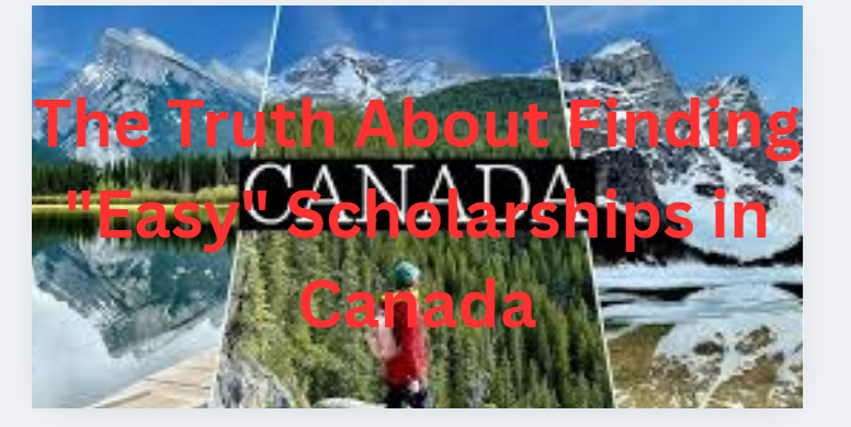 The Truth About Finding "Easy" Scholarships in Canada
